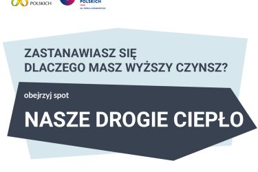Rusza kampania informacyjna miast - spot „Nasze drogie ciepło”